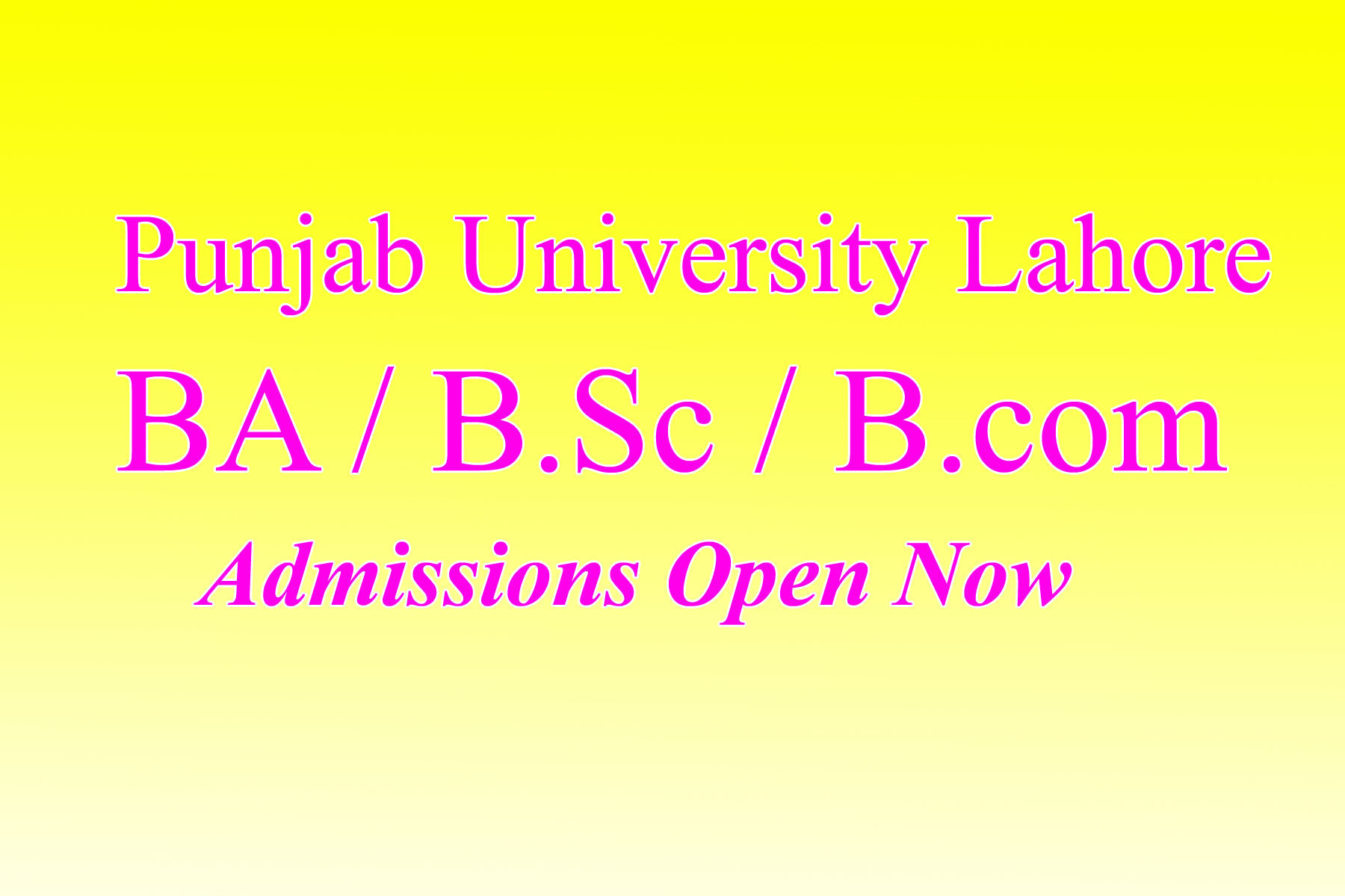 punjab university lahore ba bsc admissions 2017