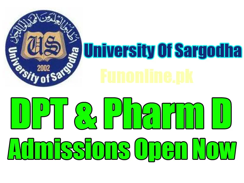 university of sargodha uos admissions 2017 for dpt and pharm D