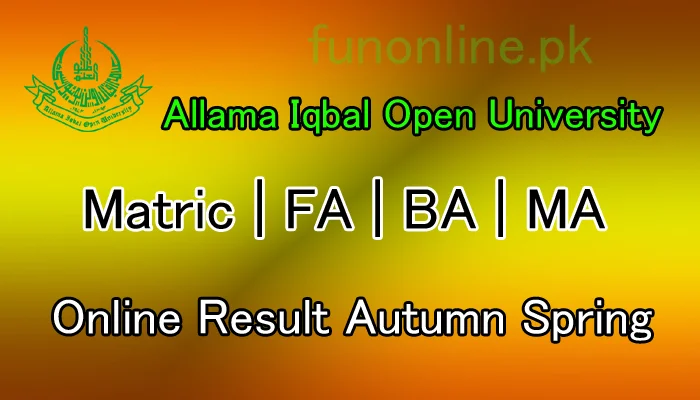 aiou matric fa ba ma bed med adc ade online result 2018