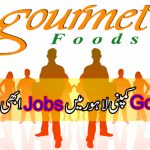 gourmet foods pakistan jobs 2018 lahore faisalabad jaranwala