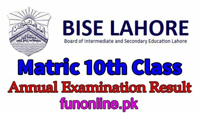 bise lahore matric 10th class result 2018