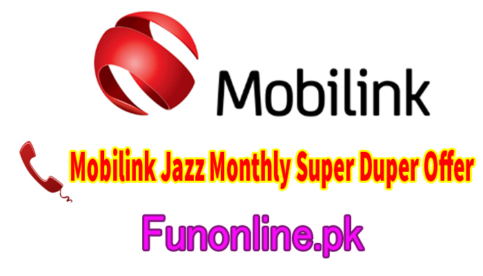 mobilink jazz monthly super duper offer