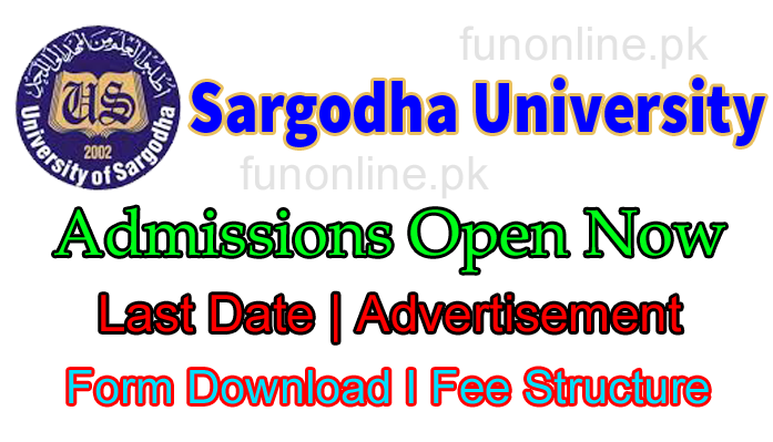 university of sargodha admission last date advertisement fee structure form download